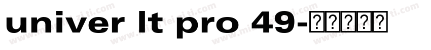univer lt pro 49字体转换